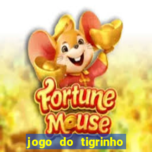 jogo do tigrinho casa chinesa